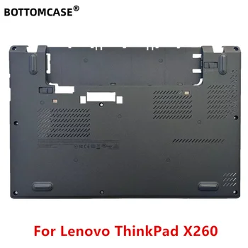 BOTTOMCASE Naujas Nešiojamas atveju padengti Lenovo ThinkPad X260 Apačioje Bazės Padengti mažoji A0ZK000100