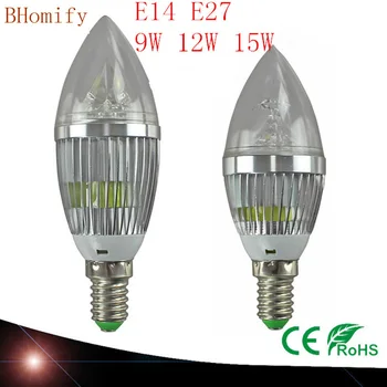 LED Šviestuvai žvakių šviesos Lemputės E14 E27 9W 12W 15W Šiltas /Gamta/ šaltai Balta Lemputė Lempos šviesos srautą galima reguliuoti 110V220V Led lemputė lemputė CE, ROHS