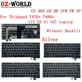 Sidabrinė Klaviatūra Lenovo Thinkpad 13 Gen 2 1 T470s S2 G1 G2 T460s Nešiojamas MUMS ARA GR HB CFR FR ES